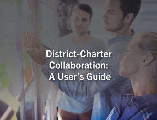 District-Charter Collaboration: A User’s Guide